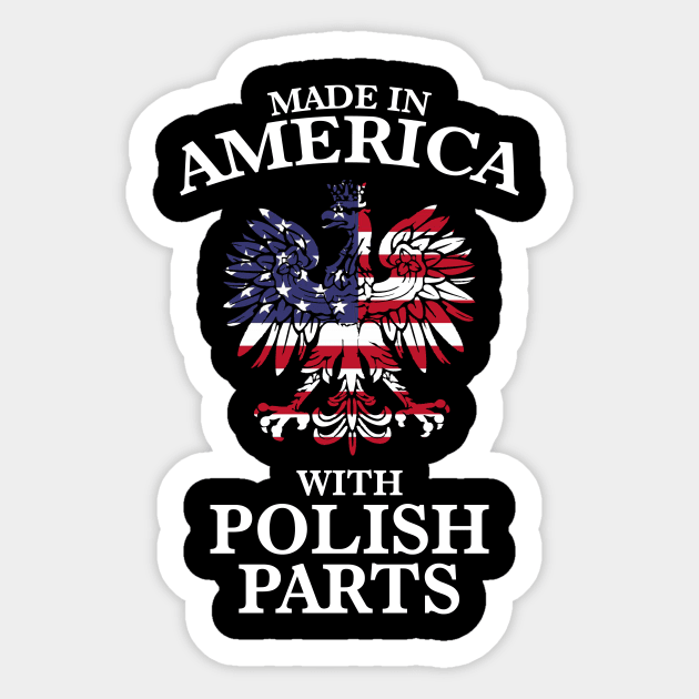 Made In America With Polish Parts Sticker by APSketches